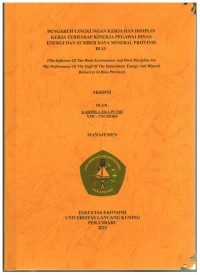 Pengaruh Lingkungan Kerja Dan Disiplin Kerja Terhadap Kinerja Pegawai dinas Energi dan Sumber Daya Mineral Provinsi Riau