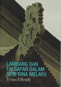 Lambang Dan Falsafah Dalam Seni Bina Melayu