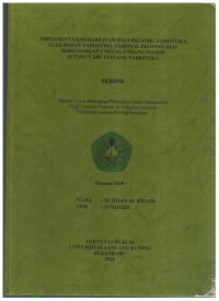 Implementas Rehabilitasi Bagi Pencandu Narkotika Oleh Badan Narkotika Nasional Provinsi Riau Berdasarkan Undang-Undang nomor 35 Tahun 2009 Tentang Narkotika