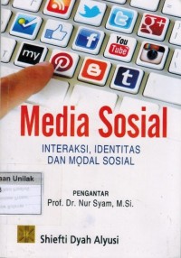 Media Sosial ( Interaksi, Identitas Dan Modal Sosial)