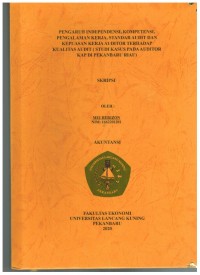 Pengaruh Independensi, Kompetensi, Pengalaman Kerja, standar Audit dan Kepuasan Kerja Auditor Terhadap  Kualitas  Audit ( studiKasus Pada Auditor KAP di Pekanbaru Riau)