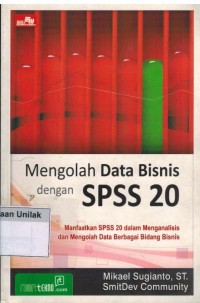 Mengolah data bisnis dengan SPSS 20