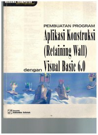 Pembuatan Program Aplikasi Konstruksi (Retaining Wall) dengan Visual Basic 6.0