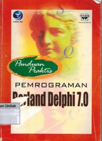 Panduan praktis pemrograman berland delphi 7.0