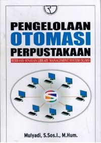 Pengelolaan OTOMASI Perpustakaan (Berbasis Senayan LIBRARY Management System 