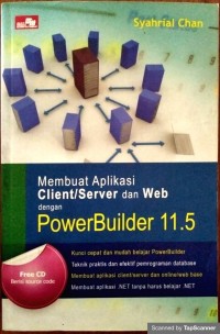Membuat aplikasi client/server dan web dengan powerbuilder 11.5
