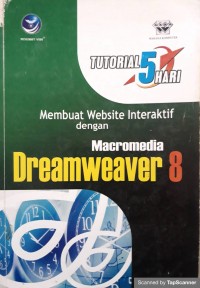 Membuat website interaktif dengan macromedia dreamweaver 8