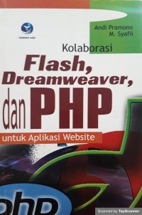 Kolaborasi falsh, dreamweaver, dan php untuk aplikasi website