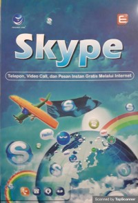Skype : telepon, video call dan pesan instan gratis melalui internet