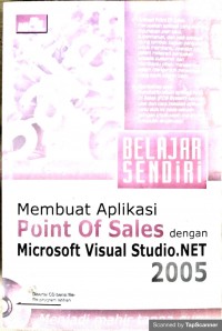 Belajar sendiri membuat aplikasi point of sales dengan microsoft visual studio.net 2005