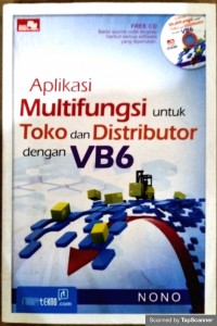 Aplikasi multifungsi untuk toko dan distribusi dengan vb6