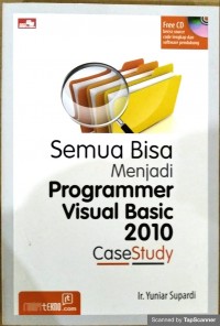 Semua bisa menjadi programmer visual basic 2010 case study