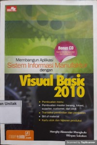 Membangun aplikasi sistem informasi manufaktur dengan visual basic 2010