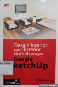 Desain interior dan eksterior rumah dengan google sketchup