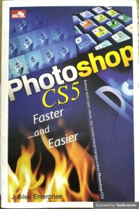 PHOTOSHOP CS5 FASTER AND EASIER