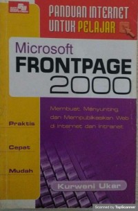 Panduan internet untuk pelajar microsoft frontpage 2000