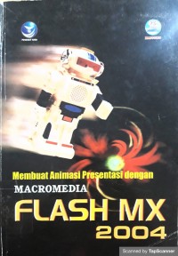 Membuat animasi presentasi  dengan macromedia  flash  MX  2004
