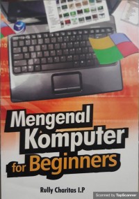 Mengenal komputer for Beginnes