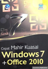 Cepat mahir kuasai windows7 + office 2010