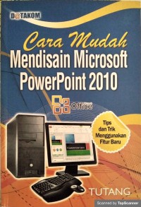 Cara mudah mendisain microsoft powerpoint 2010