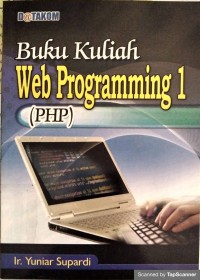 Buku kuliah web programming I (PHP)
