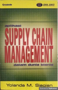 Aplikasi supply chain management dalam dunia bisnis