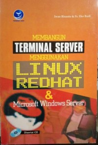 Membangun terminal server menggunakan linux redhat & microsoft windows server