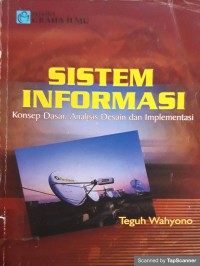 Sistem Informasi: konsep dasar, analisis desain dan implementasi