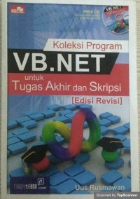 Koleksi program VB.Net untuk tugas akhir dan skripsi : edisi revisi