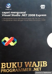 Cepat menguasai visual studio.Net 2008 express