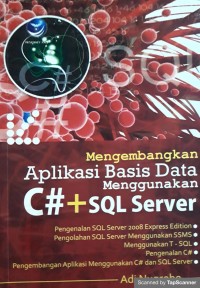 Mengembangkan aplikasi basis data menggunakan C# dan SQL server