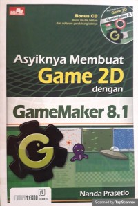 Asyiknya Membuat Game 2D dengan GameMaker 8.1