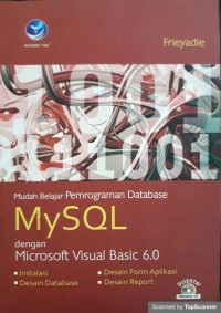 Mudah belajar pemogrman database mysql dengan microsoft visual basic 6.0