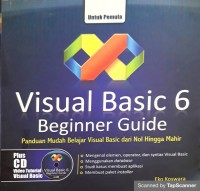 Visual basic 6 beginner guide: panduan mudah belajar basic dari nol hingga mahir