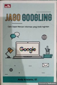 Jago googling cara cepat mencari informasi yang anda inginkan