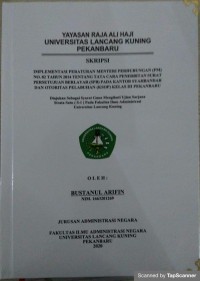 Implementasi peraturan menteri perhubungan (PM) no. 82 tahun 2014 tentang tata cara penerbitan surat persetujuan berlayar (SPB) pada kantor Syahbandar dan otoritas pelabuhan (KSOP) kels III pekanbaru