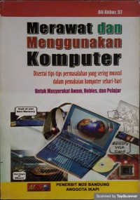 Image of Merawat dan menggunakan komputer