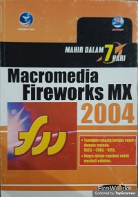 Mahir dalam 7 hari macromedia fireworks mx 2004