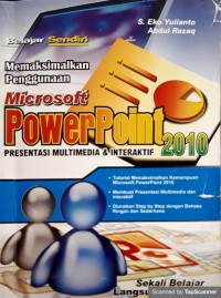 Memaksimalkan penggunaan microsoft PowerPoint 2010 (Presentasi multimedia & internet)