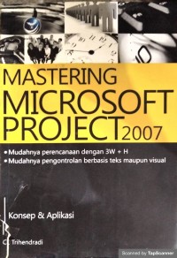 Mastering microsoft project 2007