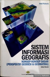 Sistem informasi geografis konsep-konsep dasar (perspektif geodisi & geomatika)