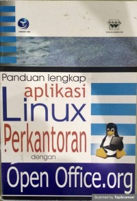 Panduan lengkap aplikasi linux perkantoran dengan open office.org