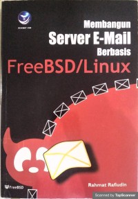 Membangun server e-mail berbasis freebsd/linux