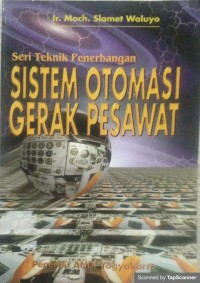 Image of Seri Teknik Penerbangan SISTEM OTOMASI GERAK PESAWAT