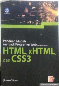 Image of Panduan mudah menjadi programer web menggunakan html, x html, dan css 3