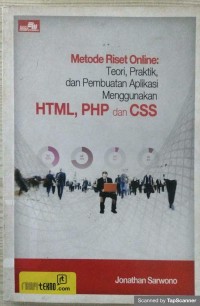Metode riset online : Teori, praktik dan pembuatan aplikasi menggunakan HTML, PHP dan CSS