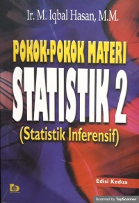 Pokok - pokok materi: statistik 2 ( statistik inferensif )