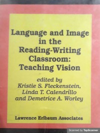 Language and image in the reading writing classroom: teaching vision