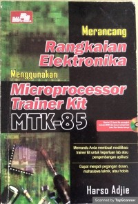 Merancang rangkaian elektronika menggunakan microprocessor trainer kit mtk-85