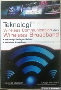 Teknologi wireless communication dan wireless broadband